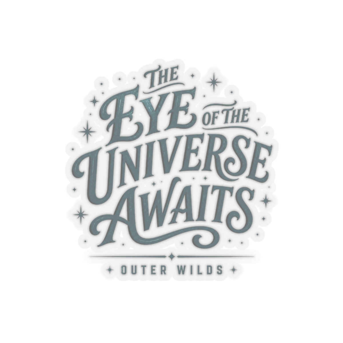 Outer Wilds "THE EYE OF THE UNIVERSE AWAITS" Sticker