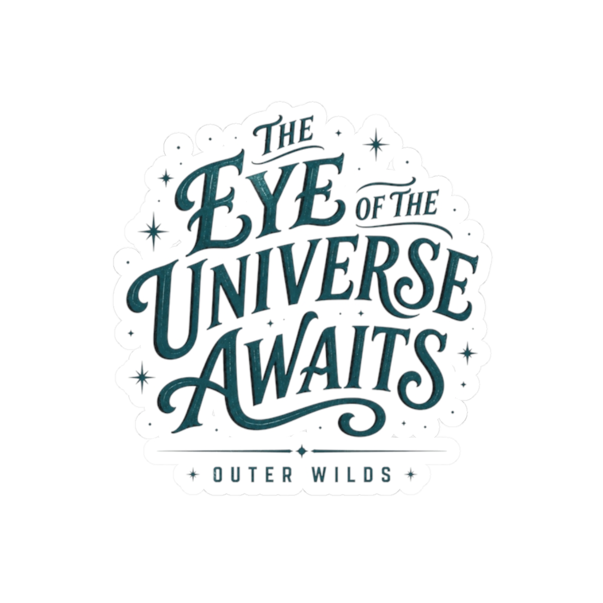 Outer Wilds "THE EYE OF THE UNIVERSE AWAITS" Sticker - Official Stickers merchandise