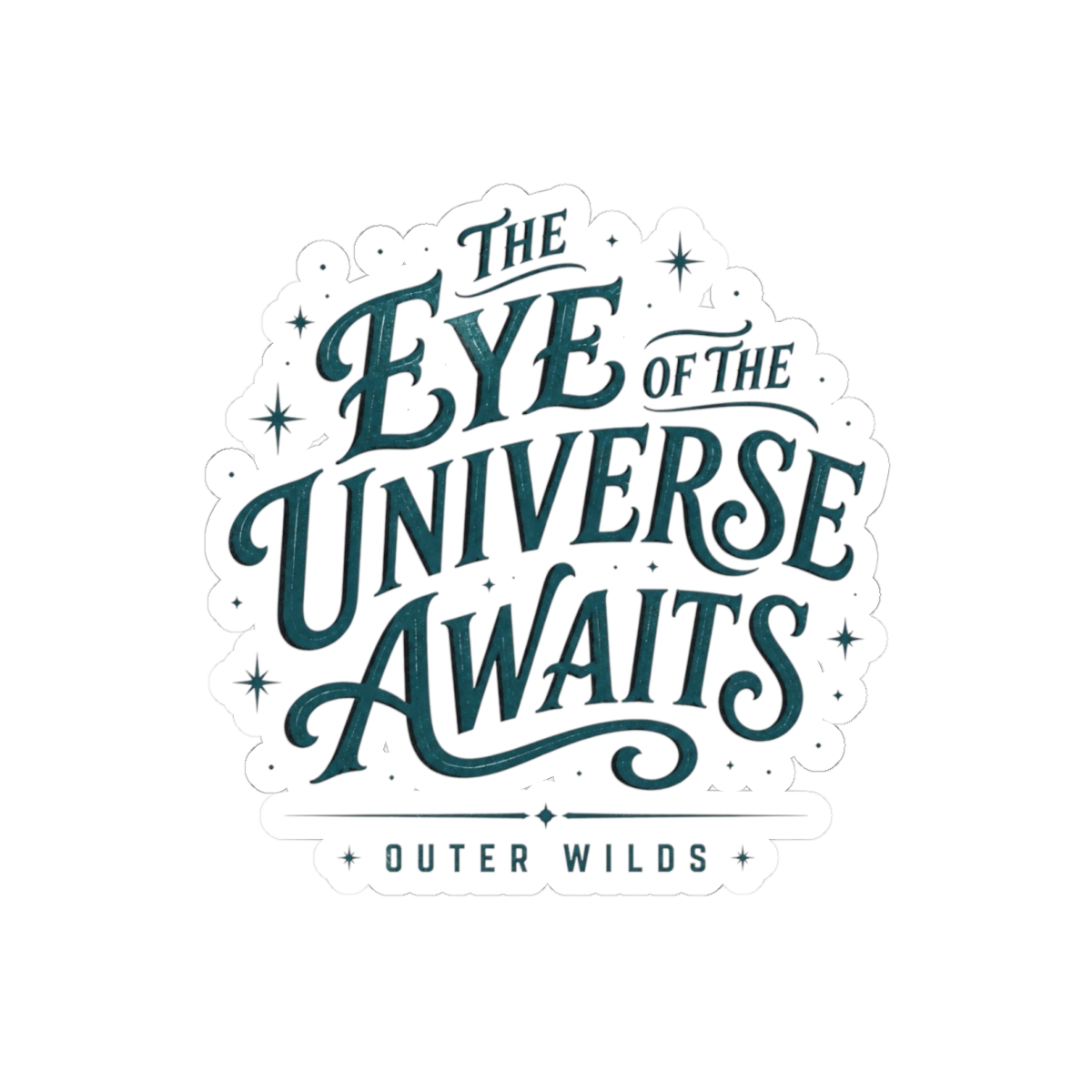 Outer Wilds "THE EYE OF THE UNIVERSE AWAITS" Sticker