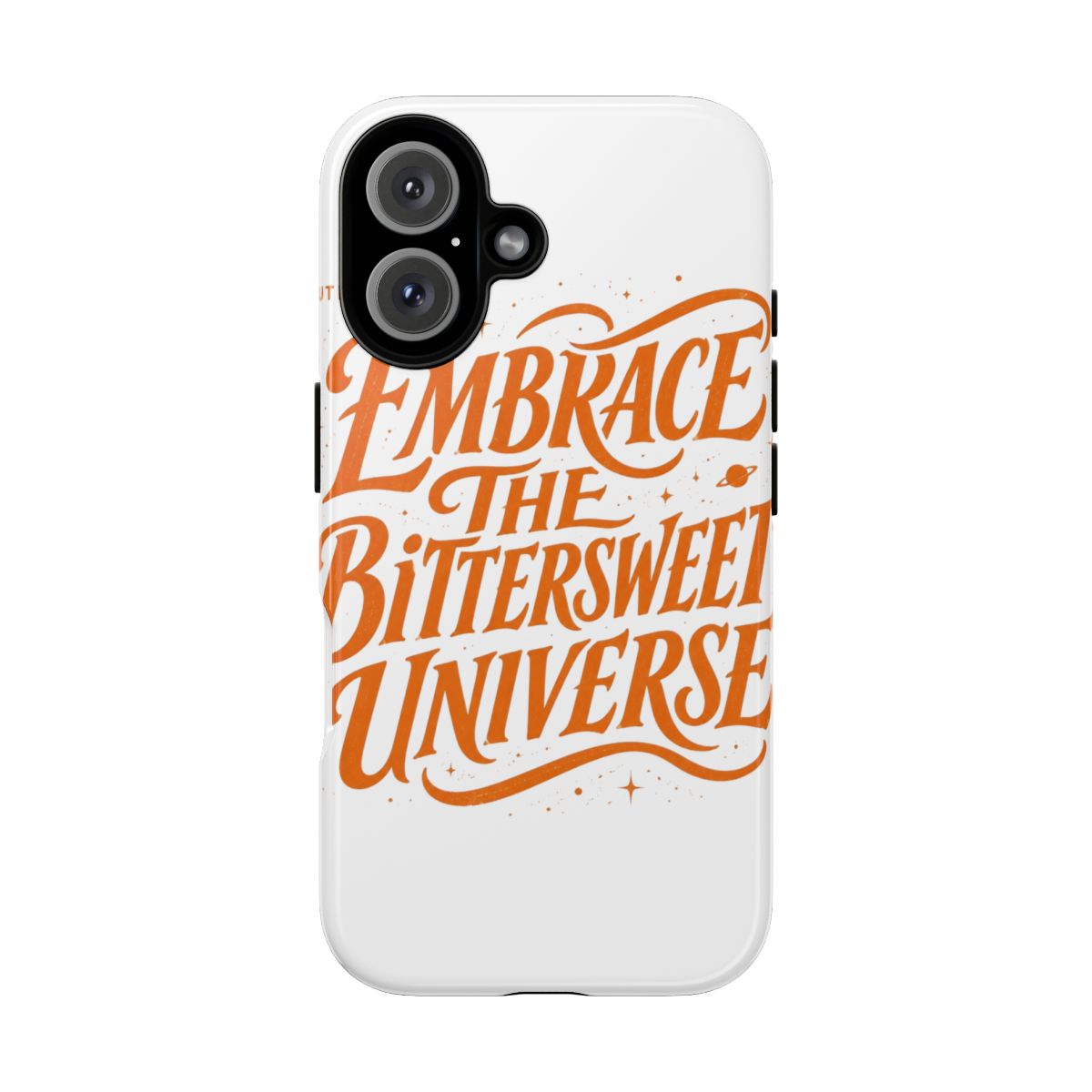 Outer Wilds "EMBRACE THE BITTERSWEET UNIVERSE" Phone Case